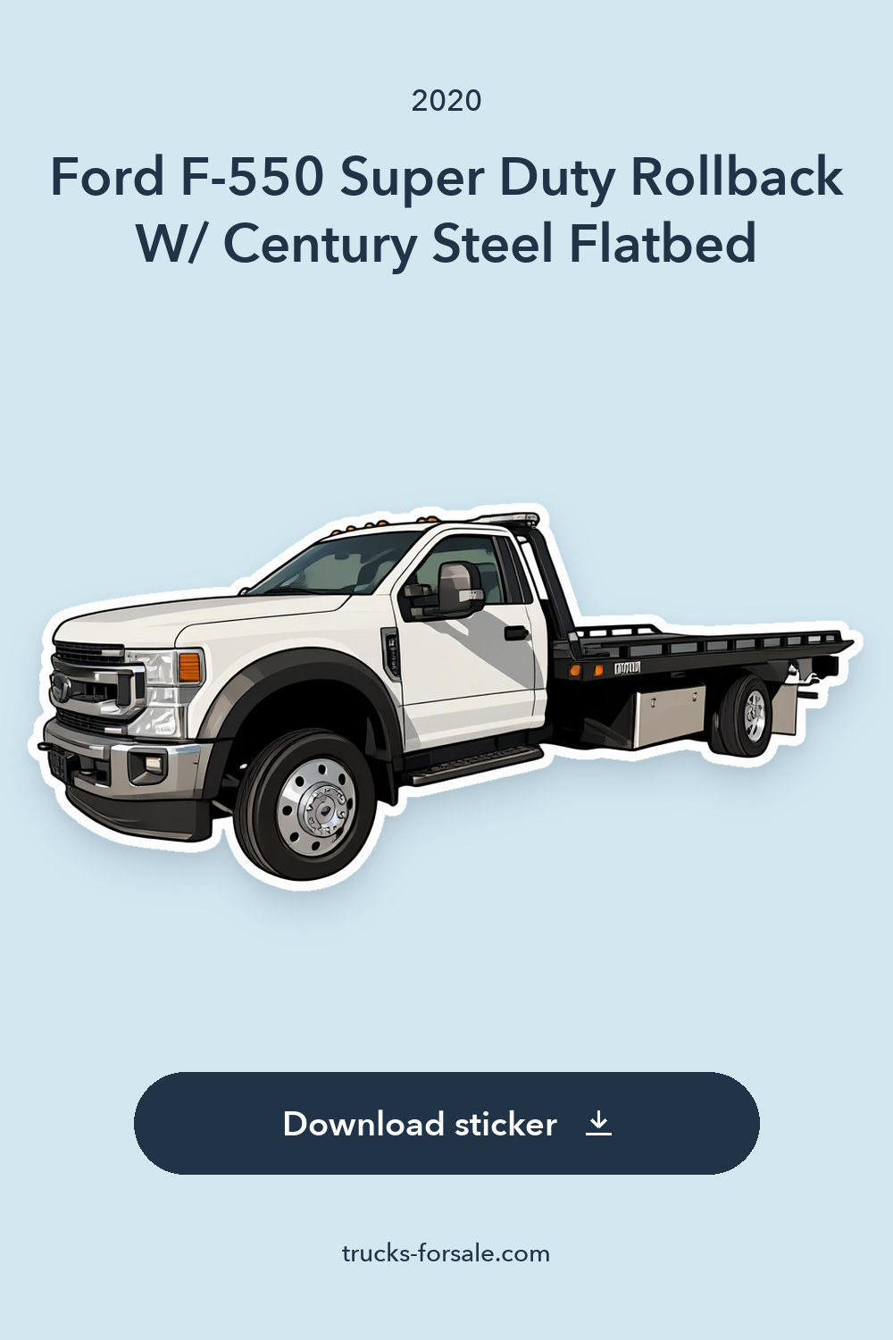 2020 Ford F-550 Super Duty Rollback W/ Century Steel Flatbed sticker preview