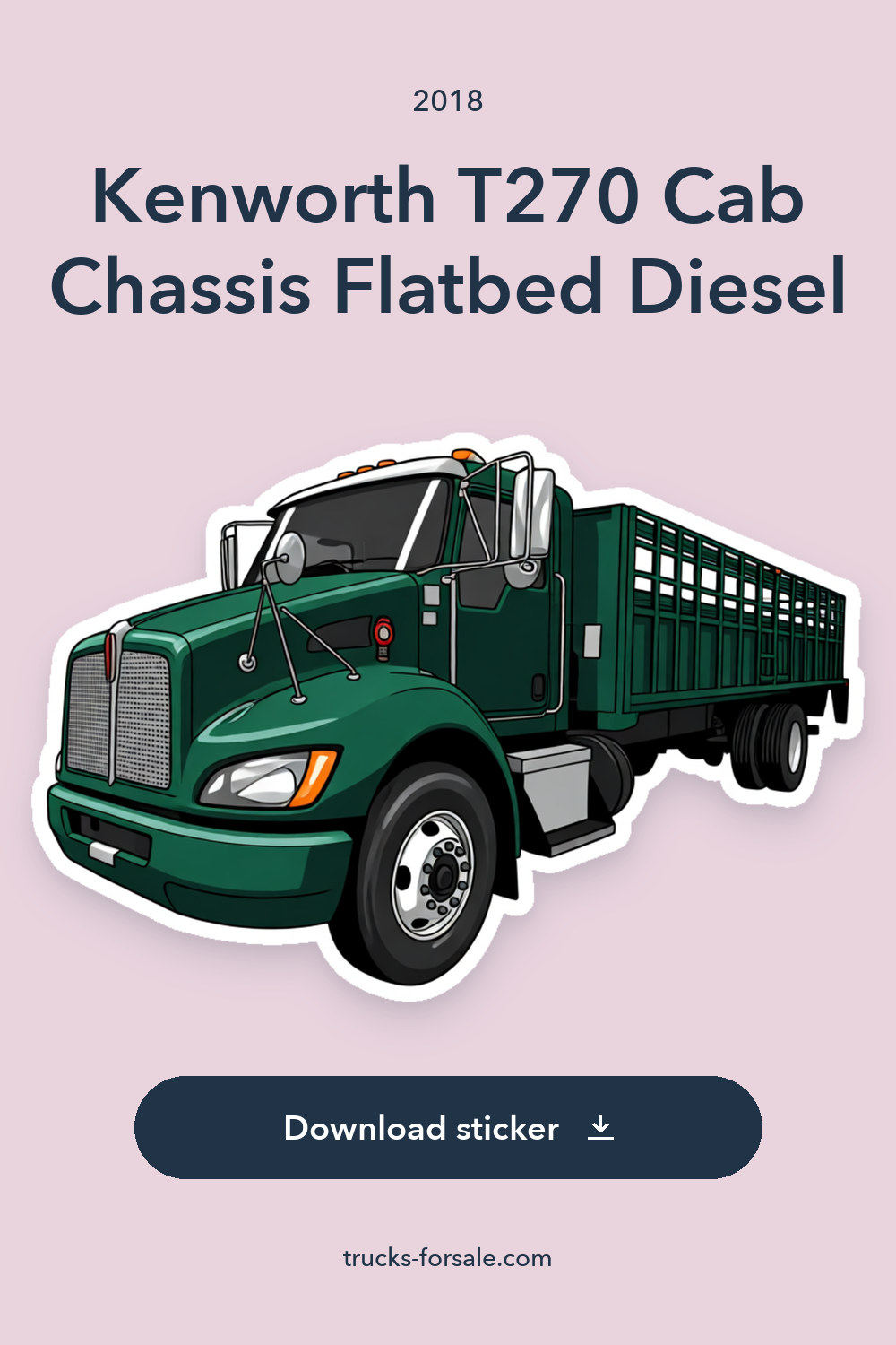 2018 Kenworth T270 Cab Chassis Flatbed Diesel 144192 Miles Green 6.7 sticker preview